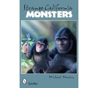 Strange California Monsters