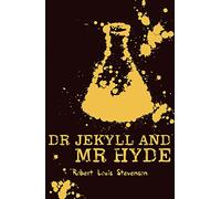 Strange Case of Dr Jekyll and Mr Hyde: (Scholastic Classics)