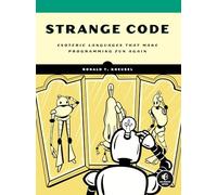 Strange Code: 14 Esoteric Programming Languages To Make You Think