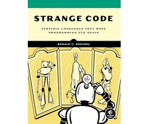 Strange Code: 14 Esoteric Programming Languages To Make You Think