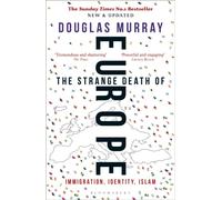 Strange Death of Europe by Douglas Murray (Paperback Book)