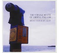 Strange Death of Liberal England,the - Drown Your Heart Again