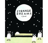 Strange Dreams: a Journal