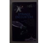 Strange Encounters (Unexplained S.)