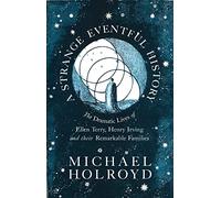 Strange Eventful History, A Remarkable Families