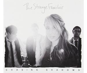 Strange Familiar - Chasing Shadows