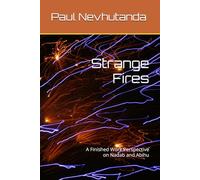 Strange Fires: A Finished Work Perspective on Nadab and Abihu