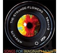 Strange Flowers - Songs for Imaginary..