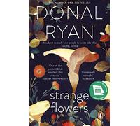Strange Flowers : The Number One Bestseller