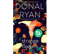 Strange Flowers: The Number One Bestseller