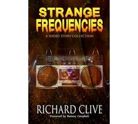 Strange Frequencies: A Short Story Collection