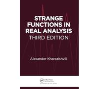 Strange Functions in Real Analysis