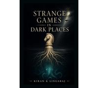 Strange Games In Dark Places