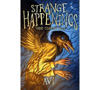 Strange Happenings : Spine-Tingling Tales