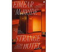 Strange Hotel: Eimear McBride