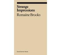 Strange Impressions: Romaine Brooks (Ekphrasis)