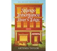 Strange Inheritance at River's Edge (Big Muddy Mysteries)