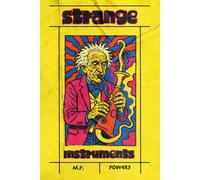 Strange Instruments