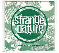 Strange Nature - Incantation Man