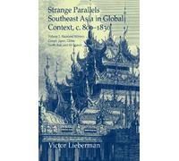 Strange Parallels: Volume 2, Mainland Mirrors: Europe, Japan, China, South Asia, and the Islands: Southeast Asia in Global Context, c.800-1830 (Studies in Comparative World History)