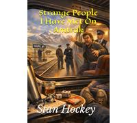 Strange People I Have Met On Amtrak