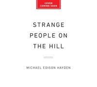 Strange People on the Hill: How Extremism Tore Apart a Small American Town