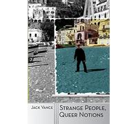 Strange People, Queer Notions
