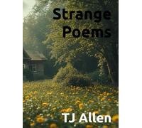 Strange Poems: ...and a few odd rhymes