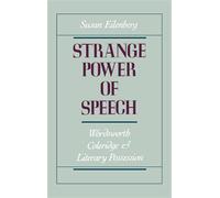 Strange Power of Speech : Wordsworth, Coleridge, and Literary Possession, Har...