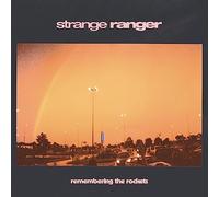 Strange Ranger - Remembering the Rockets [VINYL]
