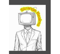 Strange Realms: A Surreal Fantasy Coloring Book of Curious Creatures and Mystical Worlds