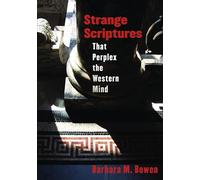 Strange Scriptures That Perplex the Western Mind