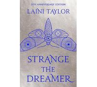 Strange the Dreamer: the stunning 5th anniversary edition