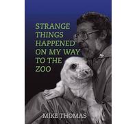 Strange Things Happened on My Way to the Zoo