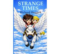 Strange Times: 6 (The Multiversal Chronicles)