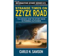 Strange Times on Zzyzx Road: An Interactive Story (Interactive Story Series)
