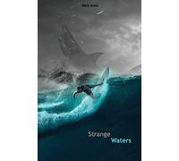 Strange Waters: Intermediate Spanish Reader Parallel Translation for Speakers of English: Volume 7 (Graded Spanish Readers)