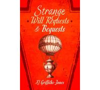 Strange Will Requests and Bequests