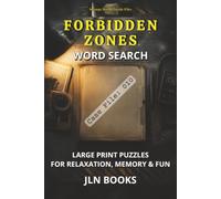 Strange World Puzzle Files - Forbidden Zones Word Search - Case File 010: Large Print Puzzles for Relaxation, Memory & Fun