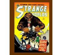 Strange Worlds #7: All Stories --- No Ads -- Exciting SF Comics