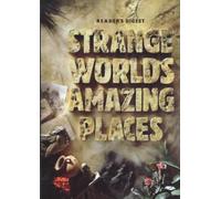 Strange Worlds Amazing Places