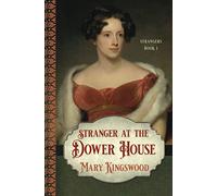 Stranger at the Dower House (Strangers)