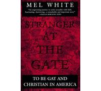 Stranger at the Gate: To be Gay And Christian in America (Plume Books)