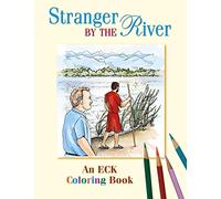 Stranger by the River: An Eck Coloring Book