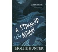 STRANGER CAME ASHORE By Mollie Hunter (Paperback) (9780863158834)