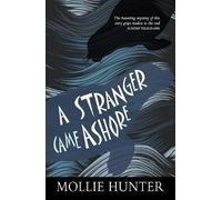 Stranger Came Ashore by Mollie Hunter Paperback Floris Books Chil