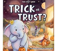 Stranger Danger Halloween Book: A Trick-or-Treat Safety Story to Help Kids Handle Rules, Trust Grown-Ups & Feel Brave (Ages 3-6) (COZY CREW - Social Emotional Learning Books for Kids Ages 3-6)