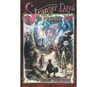 Stranger Days on Peculiar Hill (The Vale of Strange)