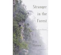 Stranger in the Forest: On Foot Across Borneo (Vintage Departures)