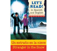 Stranger in the Snow/Un extrano en la nieve